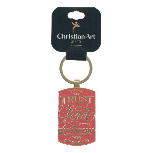 Those Who Trust in the Lord Will Renew Their Strength Metal Keychain