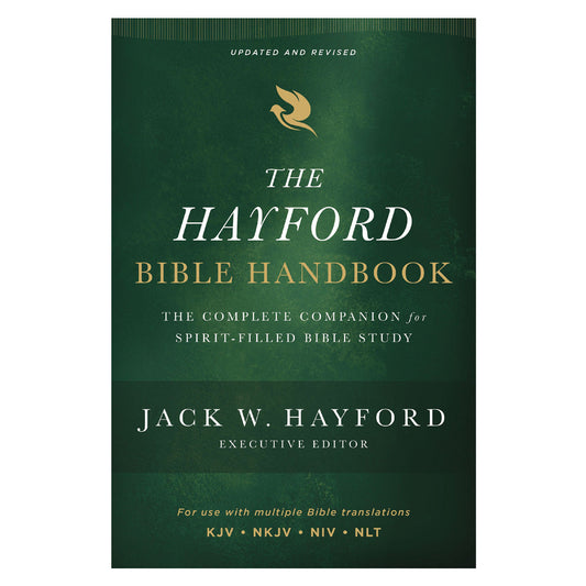 The Hayford Bible Handbook: The Complete Companion for Spirit-Filled Bible Study PB