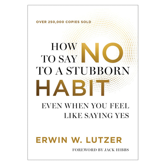How to Say No to a Stubborn Habit: Even When You Feel Like Saying Yes (Paperback)
