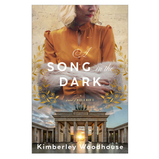 A Song in the Dark: A Novel of World War II (Paperback)