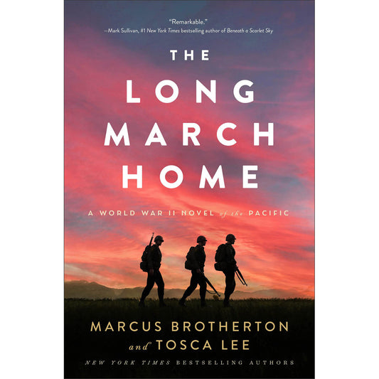 The Long March Home: A World War II Novel Of The Pacific (Paperback)
