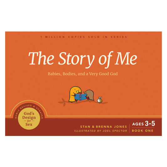 The Story of Me: Babies Bodies & A Very Good God - 1 God's Design For Sex PB