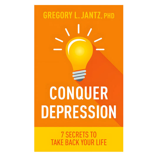 Conquer Depression: 7 Secrets to Take Back Your Life (Paperback)