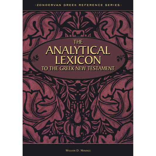 The Analytical Lexicon To The Greek New Testament (Hardcover)