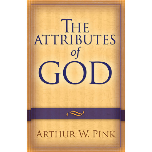 The Attributes Of God (Paperback)
