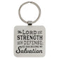 The Lord Is My Strength Metal Key Ring