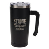 Strong and Courageous Black Stainless Steel Travel Mug with Handle