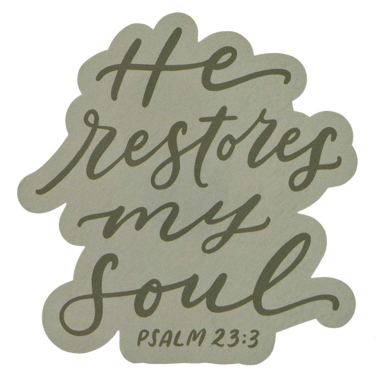 He Restores My Soul Magnet