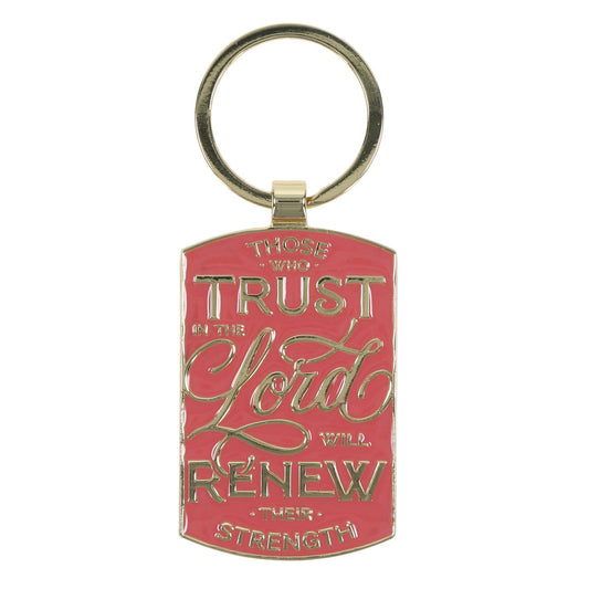 Those Who Trust in the Lord Will Renew Their Strength Metal Keychain