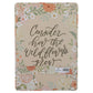 Consider How the Wildflowers Grow Clipboard with Notepad