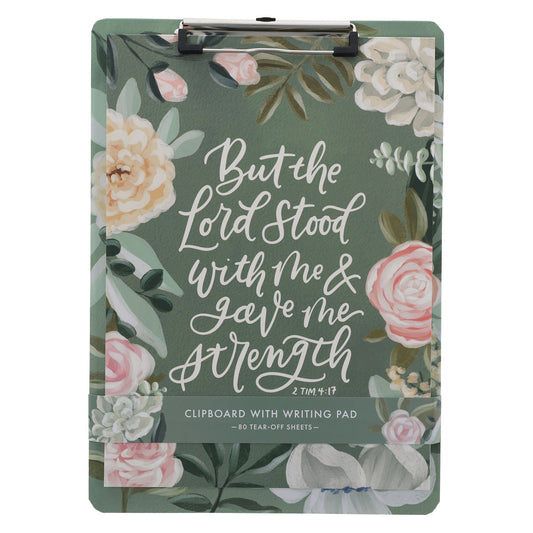 But the Lord Stood with Me and Gave me Strength Clipboard with Notepad