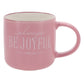 Always Be Joyful Ceramic Mug