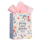 Rejoice, Pray and Give Thanks Always Medium Gift Bag with Gift Tag