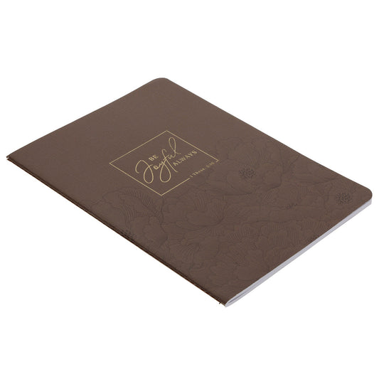 Be Joyful Always Notebook