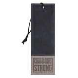 Be Courageous, Be Strong Faux Leather Bookmark
