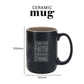 Stand Firm in the Faith Be Courageous Be Strong Ceramic Mug