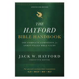 The Hayford Bible Handbook: The Complete Companion for Spirit-Filled Bible Study PB