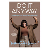 Do It Anyway: Don't Give Up Before It Gets Good (Hardcover)
