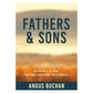 Fathers And Sons: Building A Strong God-Honoring Relationship (Paperback)