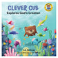 Clever Cub Explores God’s Creation (Paperback)