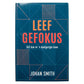 Leef Gefokus: 365 Dae Vir 'n Doelgerigte Lewe (Sagteband)