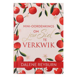 Mini-Oordenkings om Jou Siel te Verkwik (Sagteband)