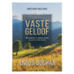 Vaste Geloof Grootdruk Dagstukke (Hardeband)