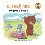 Clever Cub Forgives a Friend (Paperback)