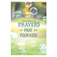 One-Minute Prayers to Pray for Your Kids (Hardcover)