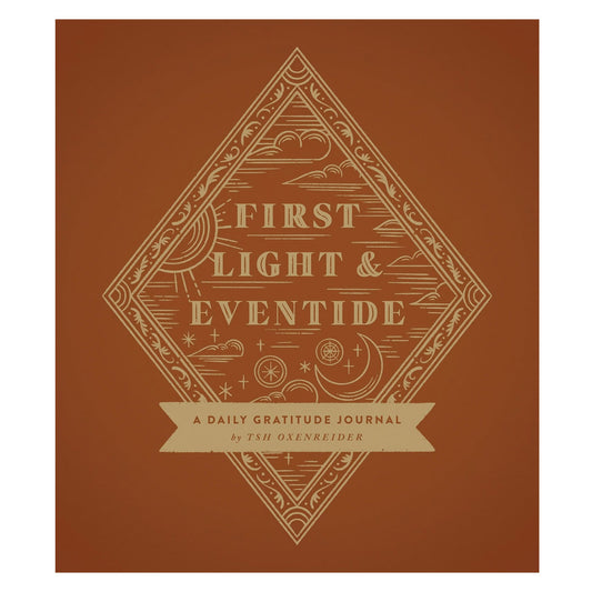 First Light and Eventide: A Daily Gratitude Journal (Hardcover)