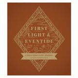 First Light and Eventide: A Daily Gratitude Journal (Hardcover)