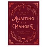 Awaiting the Manger: Whispers of Advent in the Old Testament (Hardcover)