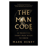 The Man Code: 12 Priorities Every Man Needs to Know (Paperback)