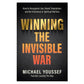 Winning the Invisible War: How to Recognize Lies, Resist Temptation & Be Victorious PB