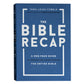 The Bible Recap: A One-Year Guide To Reading And Understanding The Entire Bible (Hardcover)