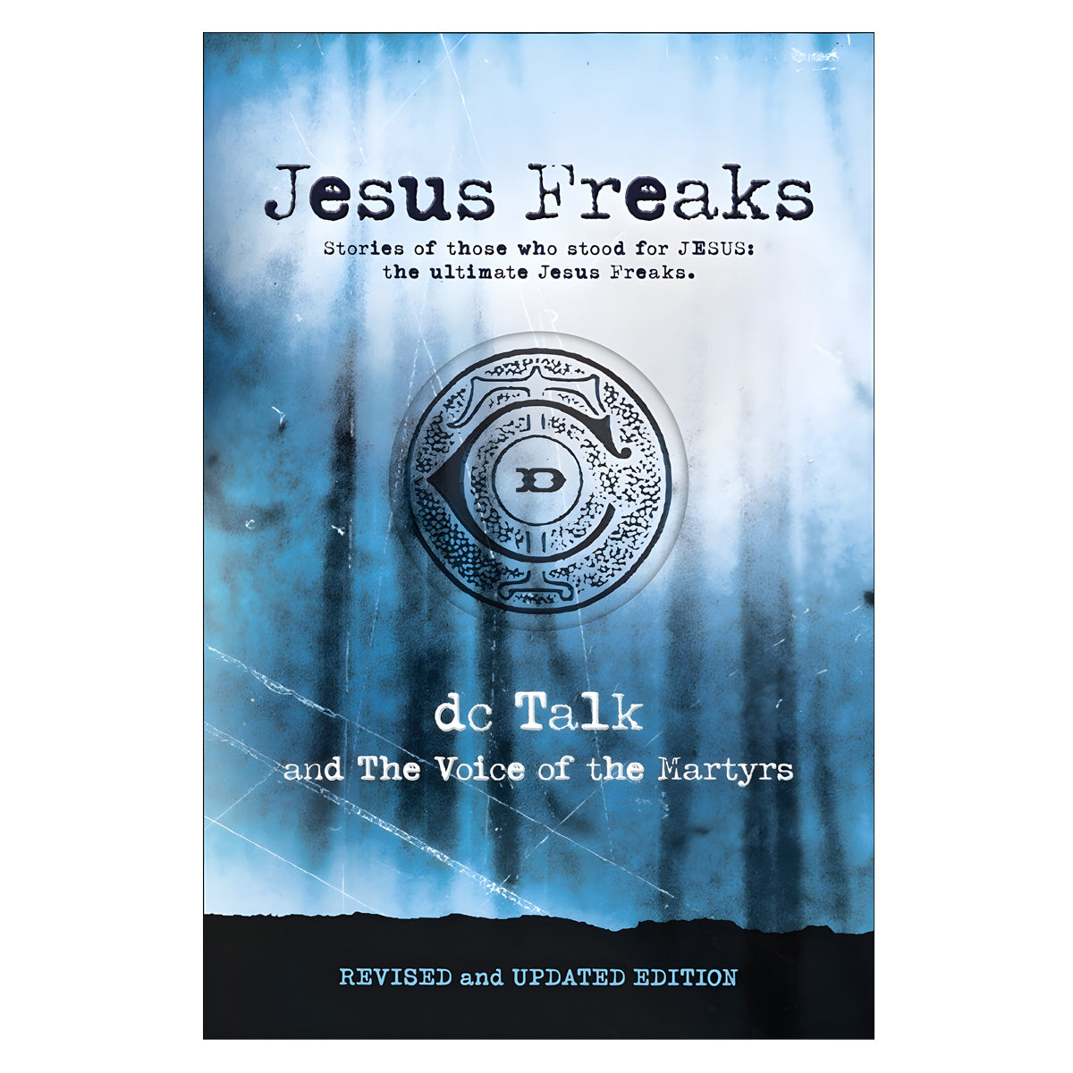 Jesus Freaks: Stories of Those Who Stood for Jesus, the Ultimate Jesus Freaks (Paperback)