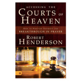 Accessing The Courts Of Heaven (Paperback)