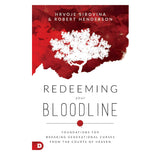 Redeeming Your Bloodline: Foundations / Breaking / Curses / Courts / Heaven (Paperback)
