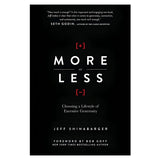 More or Less: Choosing a Lifestyle of Excessive Generosity (Hardcover)