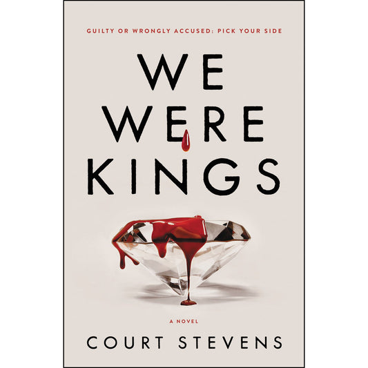 We Were Kings: Guilty Or Wrongly Accused: Pick Your Side (Paperback)