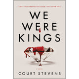 We Were Kings: Guilty Or Wrongly Accused: Pick Your Side (Paperback)