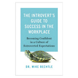 The Introvert's Guide to Success in the Workplace: Becoming Confident (Paperback)