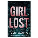 Girl Lost - 1 The King Legacy (Paperback)