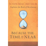 Because The Time Is Near (Paperback)