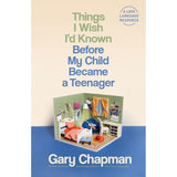 Things I Wish I'd Known Before My Child Became A Teenager (Paperback)