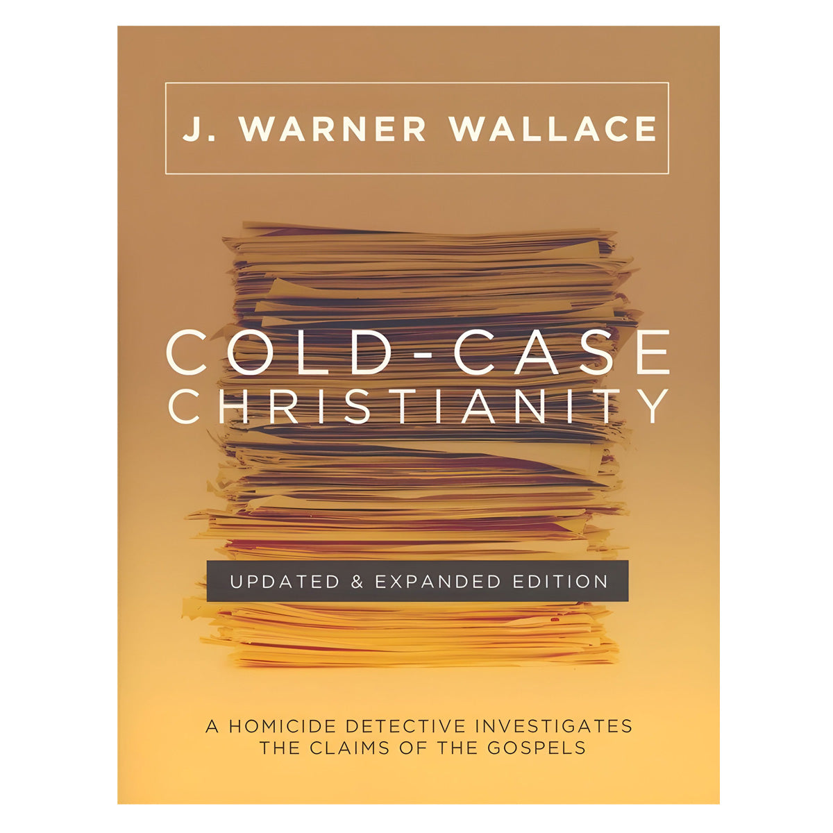 Cold-Case Christianity Updated: A Homicide Detective Investigates the Claims of the  Gospels PB