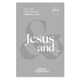 Jesus and ...: How God Works Through Ordinary People (Hardcover)