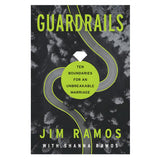 Guardrails: Ten Boundaries for an Unbreakable Marriage (Paperback)