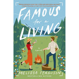 Famous For A Living: A Novel (Paperback)
