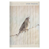 Upon Waking: 60 Daily Reflections to Discover Ourselves & the God We Were Made for HC